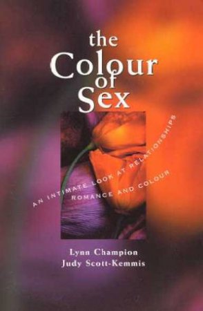 The Colour Of Sex by Lyn Champion & Judy Scott-Kemis