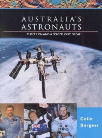 Australia's Astronauts by Colin Burgess