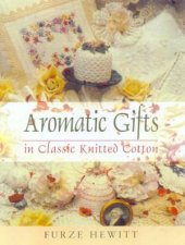 Aromatic Gifts In Classic Knitted Cotton