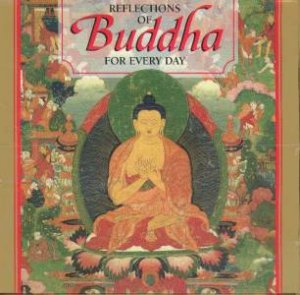 Reflections Of Buddha For Every Day by David Crosweller