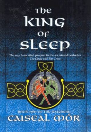 The King Of Sleep by Caiseal Mor