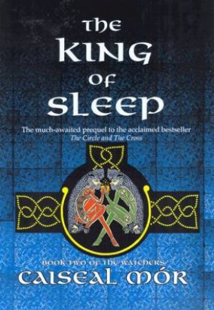 The King Of Sleep by Caiseal Mor