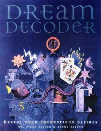 Dream Decoder by Fiona Zucker & Jonny Zucker