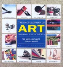 The Encyclopedia Of Art Materials And Techniques
