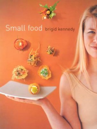 Small Food by Brigid Kennedy