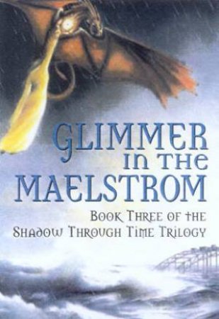 Glimmer In The Maelstrom by Louise Cusack