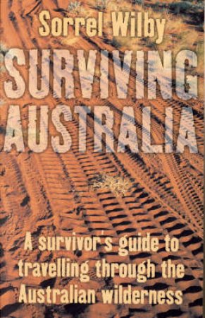 Sorell Wilby's Outback Survival by Sorrel Wilby