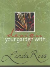 Design Your Garden With Linda Ross