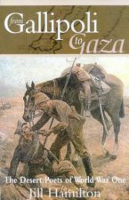 From Galipoli To Gaza The Desert Poets Of World War One