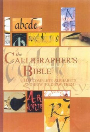 The Calligrapher's Bible by Miriam Stribley