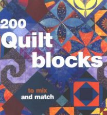 200 Quilt Blocks To Mix  Match