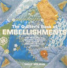 The Quilters Book Of Embellishments