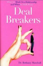 Deal Breakers When To Work On A Relationship And When To Walk Away