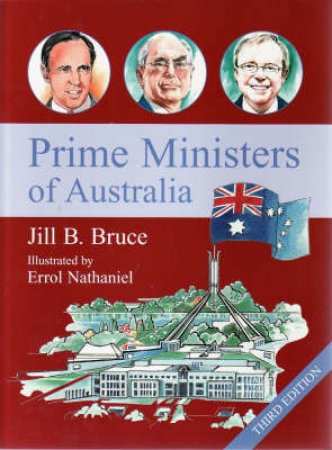 Prime Ministers Of Australia, 3rd Ed by Jill B. Bruce