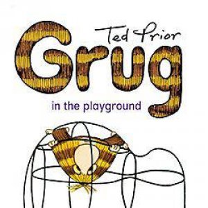 Grug In The Playground by Ted Prior