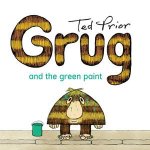 Grug And The Green Paint