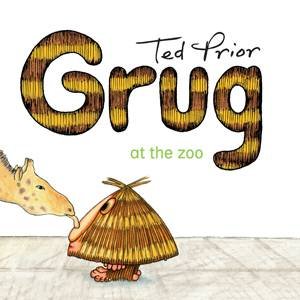 Grug at the Zoo by Ted Prior