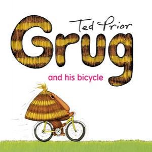 Grug And His Bicycle by Ted Prior