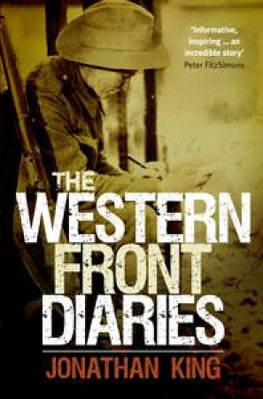The Western Front Diaries by Jonathan King