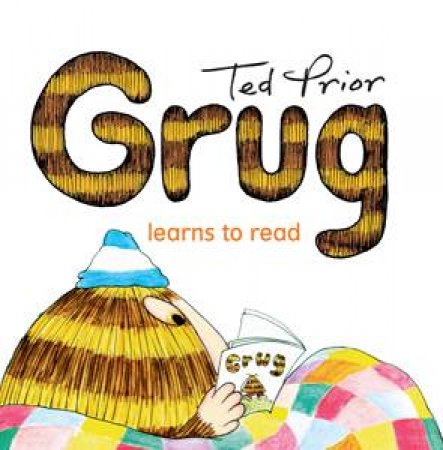 Grug Learns To Read by Ted Prior