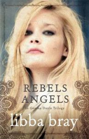 Rebel Angels by Libba Bray