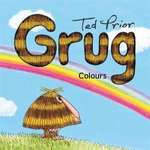 Grug Colours by Ted Prior
