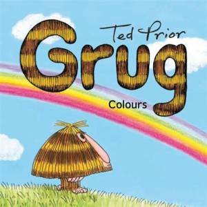 Grug Colours by Ted Prior