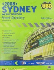 UBD Sydney and Blue Mountains 2008 Street Directory 44th Ed