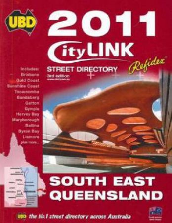 UBD South East QLD Citylink Street Directory - 3 ed by Various
