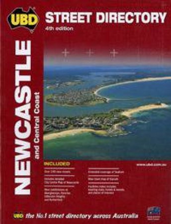 UBD Central Coast NSW And Newcastle Street Directory - 4 ed by Various