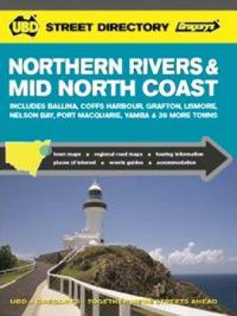 UBD/Gregorys Northern Rivers And Mid North Coast Street Directory, 6th Ed by Various