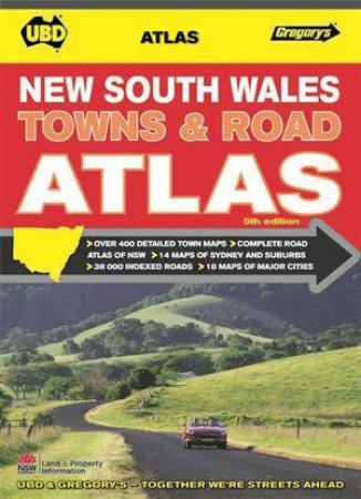 UBD/Gregorys New South Wales Towns and Roads Atlas 5th Edition by Various