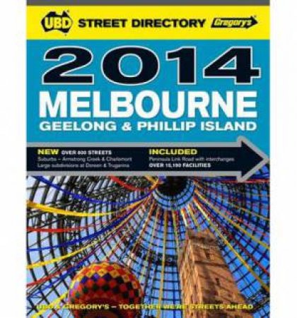 UBD/Gregorys Melbourne Street Directory 2014 - 48th Ed by Various