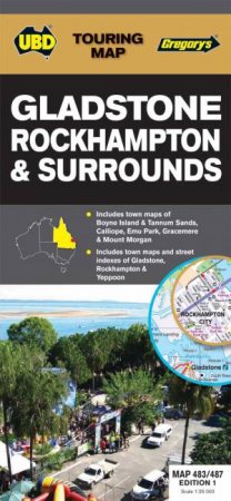 UBD/Gregorys Gladstone Rockhampton and Surrounds Map 483/487 1ed by Various