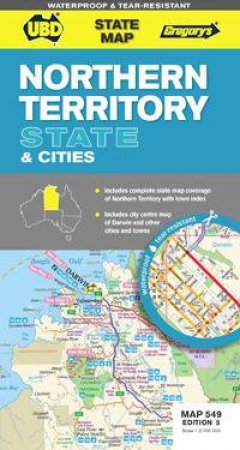 UBD/Gregorys: Northern Territory State And Cities Map 549, 5th Ed by Various