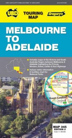 UBD/Gregorys: Melbourne To Adelaide Map 345 - 2nd Ed by Various