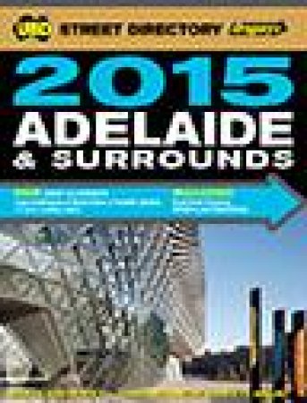 UBD/Gregorys 2015 Adelaide Street Directory, 53rd Ed by Gregorys UBD