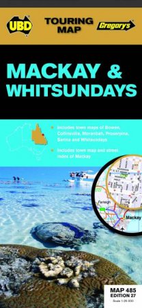 UBD/Gregory's Mackay and Whitsundays Map 485 - 27th Ed by Gregorys UBD