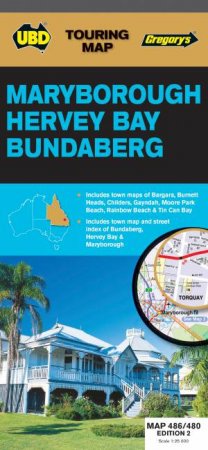 UBD/Gregorys Maryborough, Hervey Bay & Bundaberg Map 486/480 - 2nd Ed. by Various