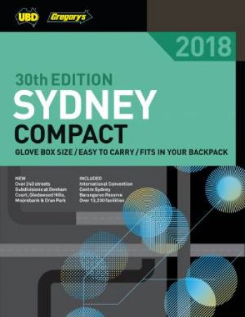 Sydney Compact Street Directory 2018 30th Ed by UBD Gregory's