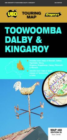 Toowoomba Dalby & Kingaroy Map 488 28th Ed by UBD Gregory's