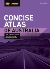 Concise Atlas Of Australia 6th Ed