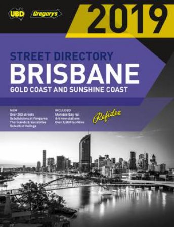 Brisbane Refidex Street Directory 2019 63rd by UBD Gregory's