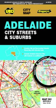 Adelaide City Streets & Suburbs Map 562 8th Ed (Waterproof) by UBD Gregory's