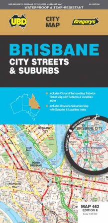 Brisbane City Streets & Suburbs Map 462 8th Ed (Waterproof) by UBD Gregory's