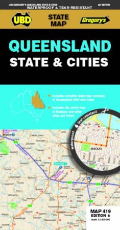 Queensland State & Cities Map 419 8th Ed (Waterproof) by UBD Gregory's