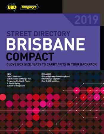 Brisbane Compact Street Directory 2019 19th Ed by UBD Gregory's