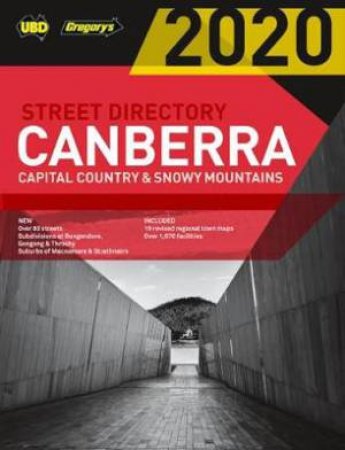 Canberra Capital Country & Snowy Mountains Street Directory 2020 - 24th Ed. by Various