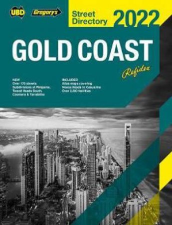 Gold Coast Refidex Street Directory 2022 24th Ed by Various