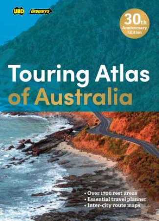 Touring Atlas Of Australia 30th Edition by Various